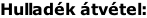 Hulladék átvétel: